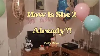 Preparing for My Daughter&rsquo;s 2nd Birthday | Party Prep, Wrapping & Family Vlog