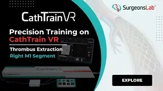 Master Right M1 Segment Thrombus Removal | Realistic Stroke Intervention Training | SurgeonsLab AG