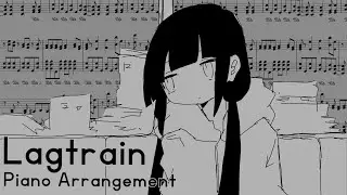 Lagtrain (ラグトレイン) Piano Arrangement and English Subs