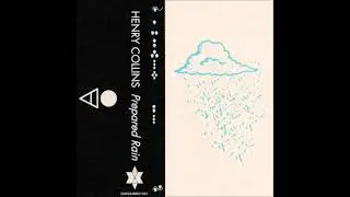 Henry Collins &mdash; Prepared Rain [FULL CS]