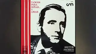 Héctor Pacheco-Tangos para Soñar y Amar-14-OTRO AMOR