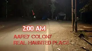 Aarey colony Is Real Haunted Place..☠️ ||Mumbai||