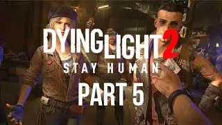 Helping Sophie and saving Barney against the infected Dying Light 2 | Part 5