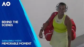 Sabalenka v Keys | Behind the Scenes Ahead of Women's Singles Final | Australian Open 2025