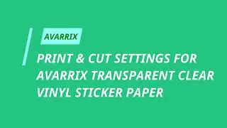 Avarrix Premium Transparent Clear Glossy Vinyl Sticker Paper - Print & Cut Instructional Video