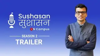 Season 2 Trailer: Sushasan on Campus