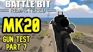 MK20 Gun Test | BattleBit Remastered | Gun Test Part 7