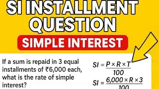 Installment Question Math | SSC, Railway, Police, REET के लिए जरूरी&rdquo;#ssc #maths #ntpc #govtjobs 