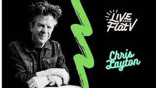 Live From Flat V - Chris Layton Interview