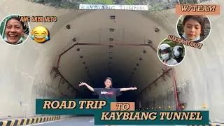 ROADTRIP TO KAYBIANG TUNNEL | ANG SAYA