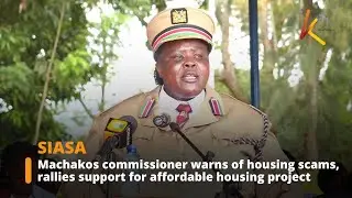 Machakos commissioner warns against housing scam, urges support for government project