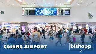 Cairns Airport Walkthrough | Bishopp Airport Advertising