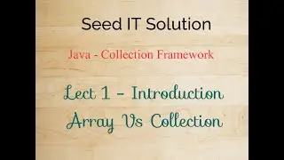 Lect 1 | Collection Framework Introduction | array Vs Collection