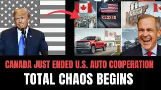 Канада разрывает связи с автомобильной промышленностью США &ndash; американская автомобильная промышлен...