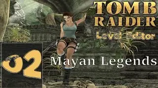 [TRLE] The Skribblerz Stones IV - Mayan Legends - Part 02