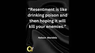 Nelson Mandela Reveals the Toxic Reality of Resentment ! #quotes