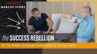 Former Cali Cartel Leader WIlliam Rodriguez Reveals the Real Narcos Story - EP: 04