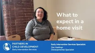 What to expect during an Early Intervention home visit