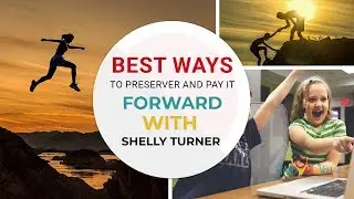 Best Ways To Preserve and Pay It Forward with Shelly Turner | SOBY 010