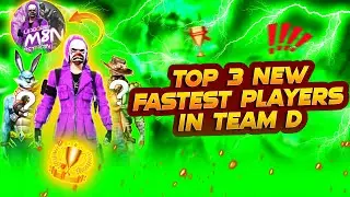 Top 3 New Fastest Player Of Team D | Future Stars Of Team D | Free Fire Fastet Player || Team D Army