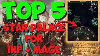 TOP 5 STAR PALACE FOR INFANTRY AND MAGE FORMATION - WAR AND ORDER