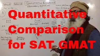 Quantitative, Comparison MCQ, column A column B, special type questions in entry test, SAT GMAT GRE