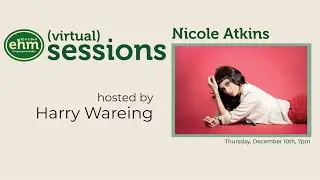 WEHM Virtual Sessions with Nicole Atkins