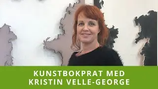 Kunstbokprat med Kristin Velle-George