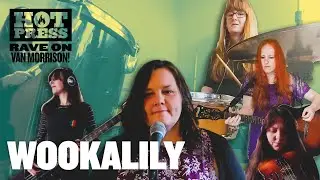 Wookalily &ndash; Wavelength (Van Morrison Cover) #RaveOnVanMorrison