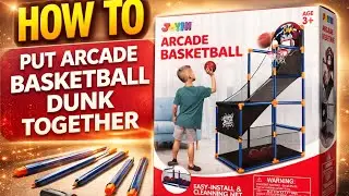 Putting together the Toddler INDOOR ONE PLAYER JOYIN ARCADE BASKETBALL GAME 