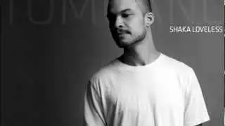 Shaka Loveless - Ikke mere tid