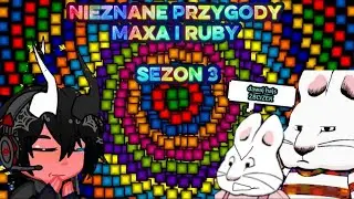 Nieznane Przygody Maxa i Ruby [Sezon 3]