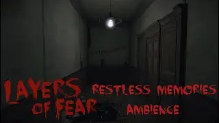 Restless Memories | Ambience | Layers of Fear | Horror Background Music | Atmosphere | 8 Hours