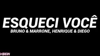 Bruno & Marrone e Henrique e Diego - Esqueci Voc&ecirc; (Letra)