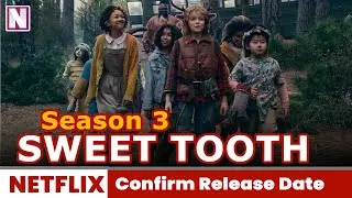 Sweet Tooth Season 3 Confirm Release Date & Expected Plot Details - Release on Netflix