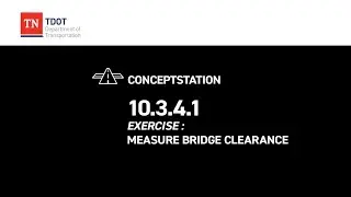 Conceptstation 10.3.4.1 Exercise: Measure Bridge Clearance