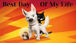 Bolt X American Authors | Best Day Of My Life (Disney's AMV)