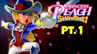 I REFUSED to Play Princess Peach: Showtime! (Pt. 1)