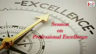 Session on Professional Excellence