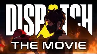 DISPATCH Full Movie