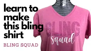 How to Make a Bling Squad Shirt with Rhinestones and HTV