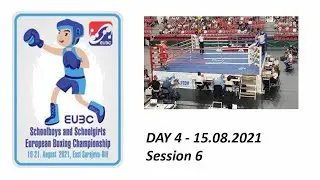 EUBC - Schoolage Boxing Championships 2021 - Day 4 - session 6