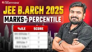 JEE B.Arch 2025 Marks vs Percentile: What You Need to Know 🔎| Check Your Percentile Based on Marks 🤔