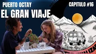 CAPITULO #16 PUERTO OCTAY