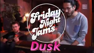 Friday Night Jams (ft. Bobby Seenandan) - Dusk (Episode 6)
