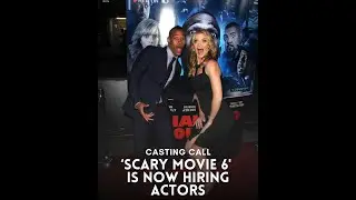 👻🎬 Casting Call Scary Movie 6 is Now Hiring! 🎥😂