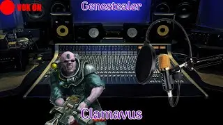 40k: What Is A Clamavus? (Wiki Page Reading)