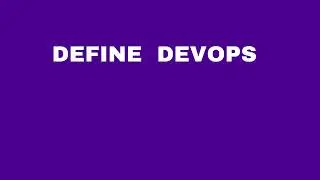 DevOps Tutorial: What is DevOps? DevOps Explained | Simplest Explanation in English