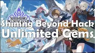 Shining Beyond Hack 2024 (Step-by-step) - Free Gems - Android/IOS