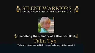 Silent Warriors  Documentary - Talin Tye   #dipg #dipgawareness #dipgresearch